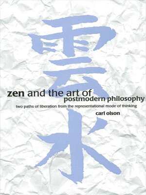 cover image of Zen and the Art of Postmodern Philosophy